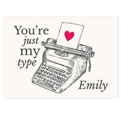 Personalised Just My Type Valentines Card