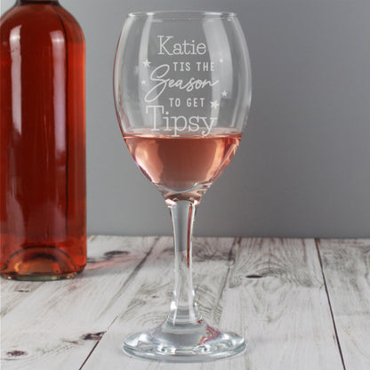 Personalised Tis The Season To Get Tipsy Season Wine Glass