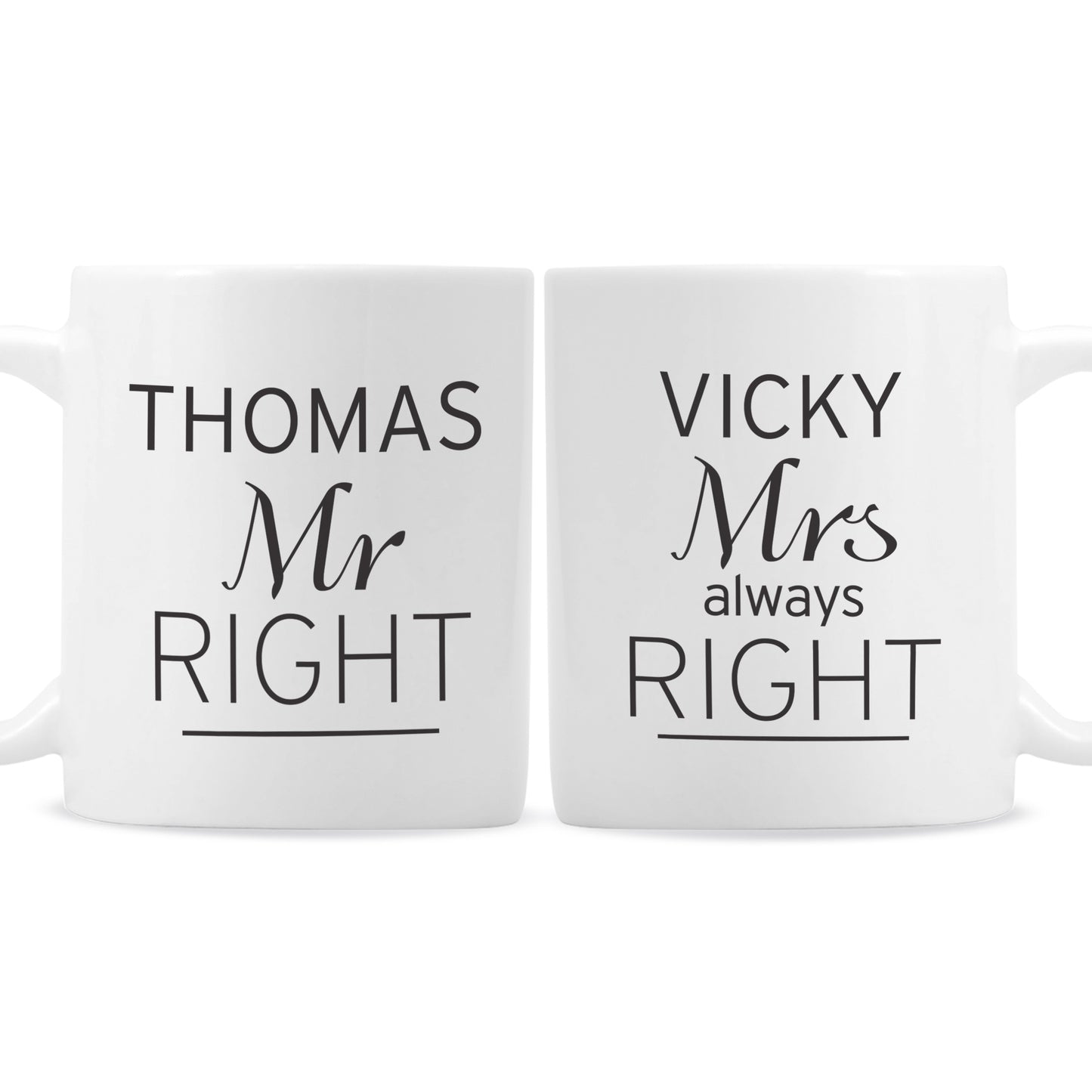 Personalised Classic Mr Right/Mrs Always Right Mug Set