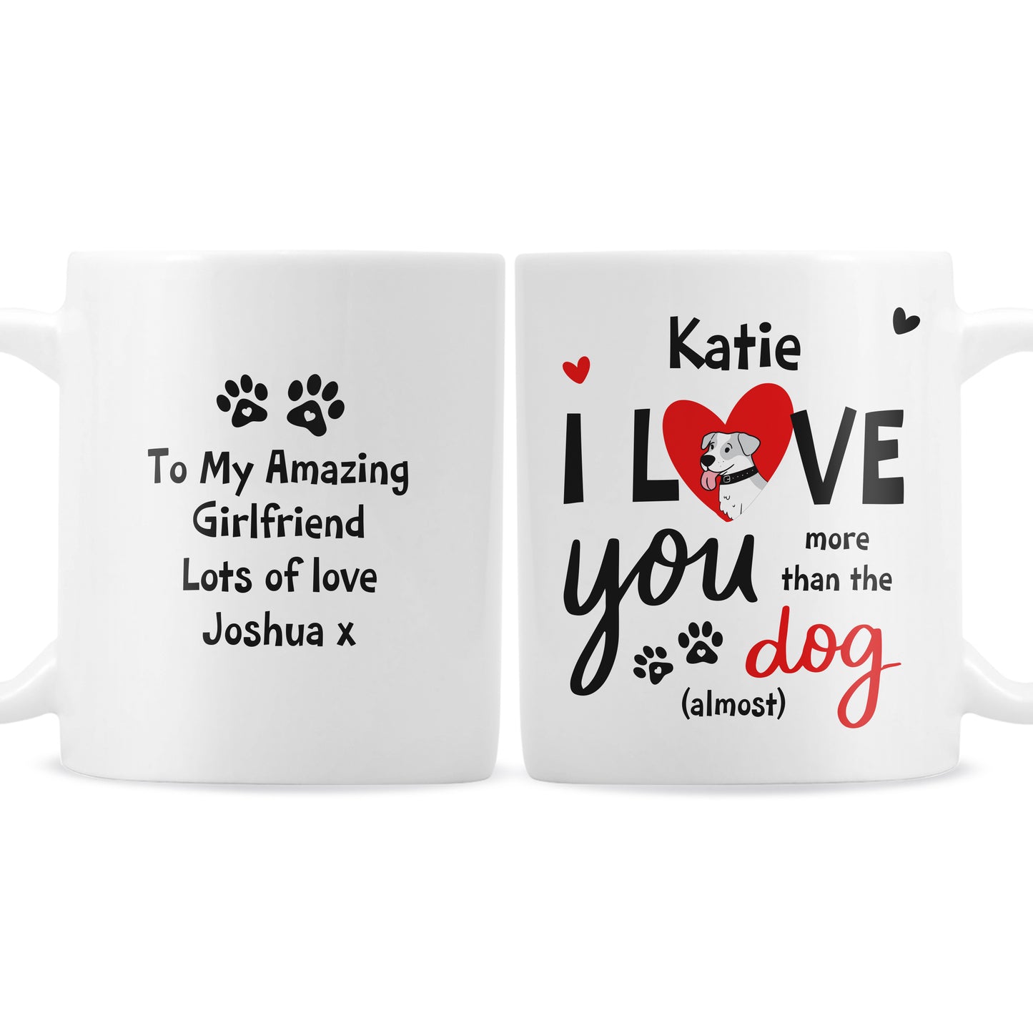 Personalised I Love You More Than The Dog Mug