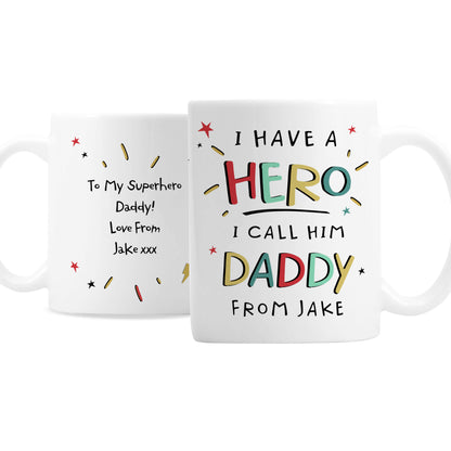 Personalised I Have A Hero Mug